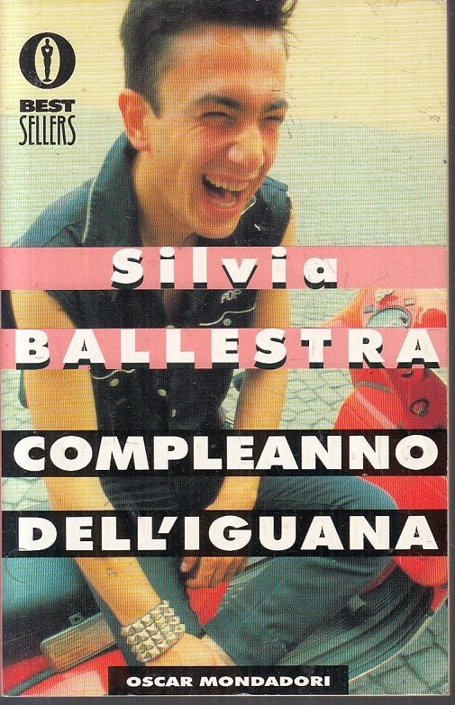 LN- COMPLEANNO DELL'IGUANA - SIVLIA BALLESTRA- MONDADORI- OSCAR-- 1991- B- ZFS90