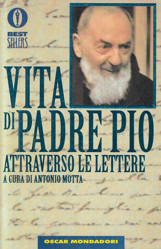 Vita di Padre Pio attraverso lettere- Motta- Mondadori Oscar bestsellers- JXS328