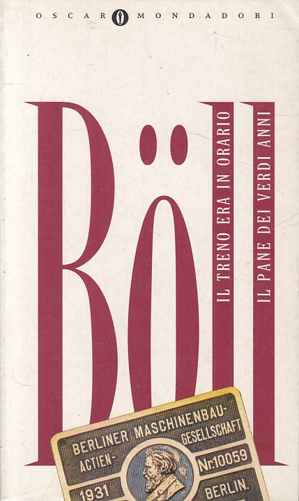 LN- TRENO ERA IN ORARIO PANE DEI VERDI ANNI- BOLL- MONDADORI--- 1997- B - YFS480
