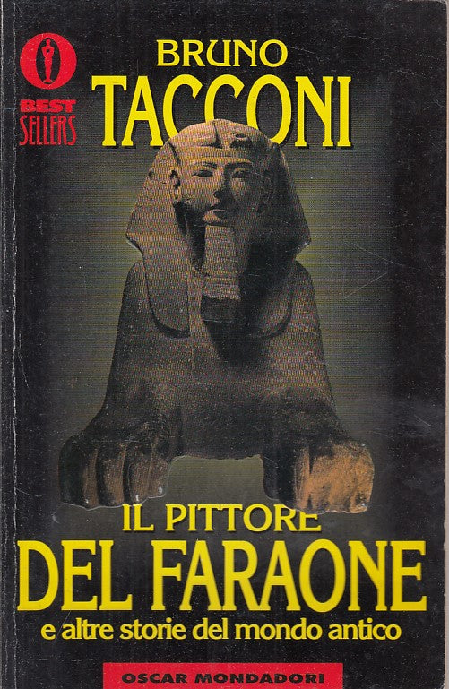 LN- IL PITTORE DEL FARAONE - TACCONI - MONDADORI -- 1a ED. - 1995 - B - ZFS234