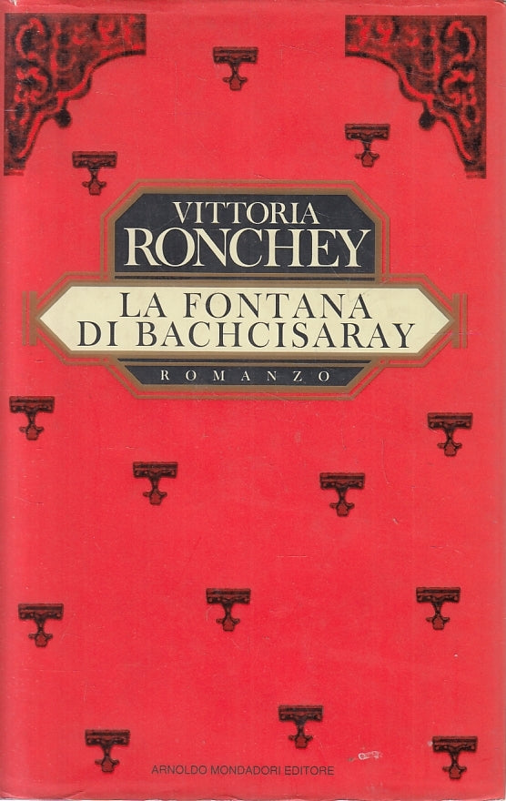 LN2- LA FONTANA DI BACHCISARAY - RONCHEY - MONDADORI - CS - JXS130