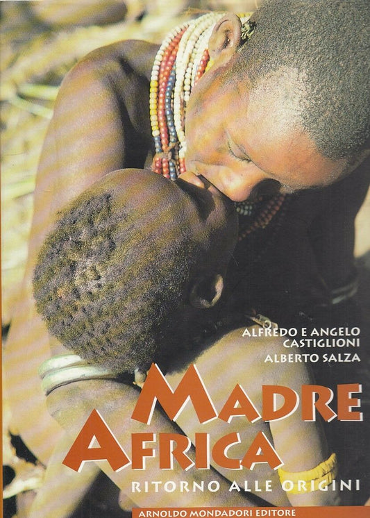 LS- MADRE AFRICA RITORNO ALLE ORIGINI- CASTIGLIONI- MONDADORI--- 1995- CS-YFS356