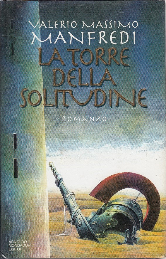 LN- TORRE DELLA SOLITUDINE - MANFREDI - MONDADORI -- 1a ED. - 1996 - CS - YFS39