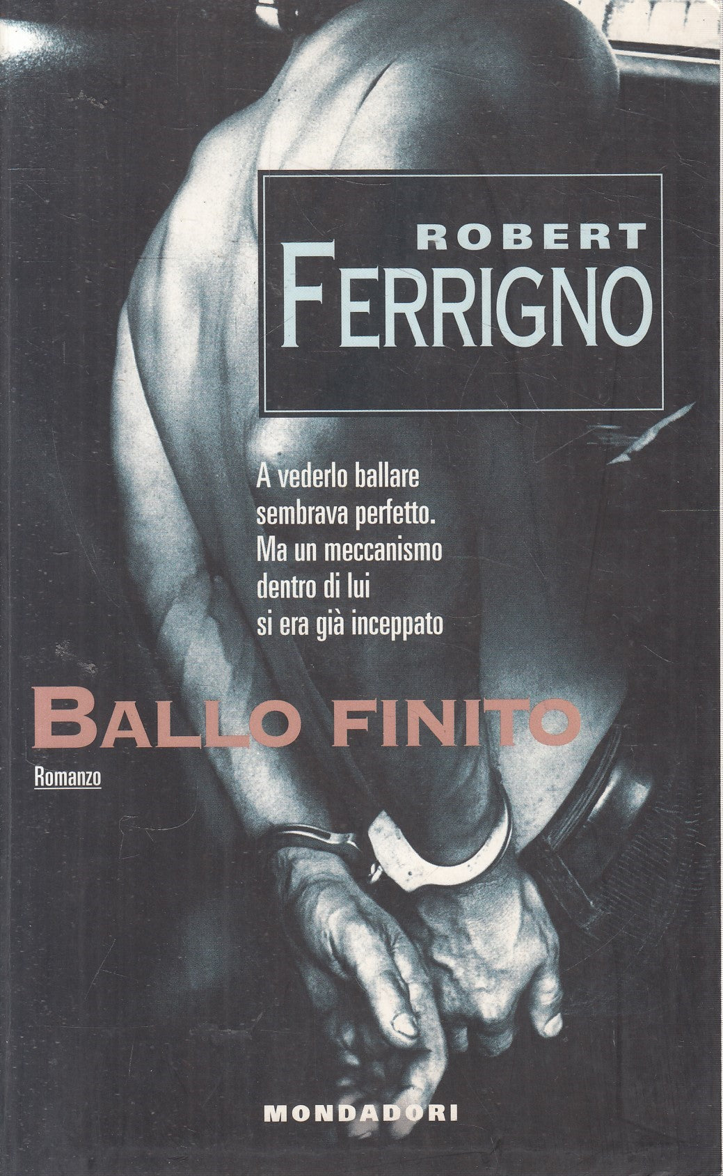Ballo finito - Robert Ferrigno - Mondadori Blues - JXS325