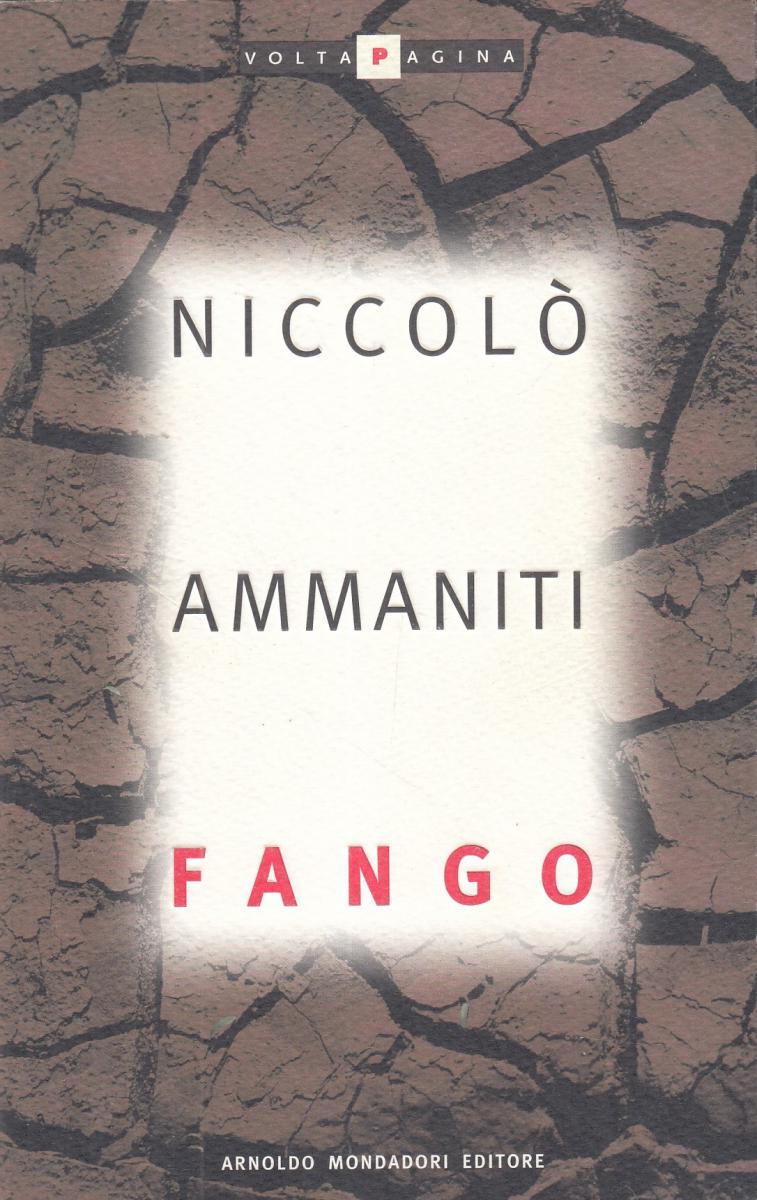 LN2- FANGO - NICCOLO' AMMANITI - MONDADORI VOLTA PAGINA - B - JXS103
