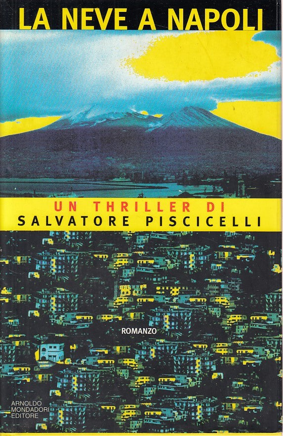 LG- LA NEVE A NAPOLI - PISCICELLI - MONDADORI - OMNIBUS -- 1996 - CS - ZDS143