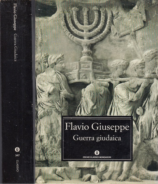 LS- GUERRA GIUDAICA- FLAVIO GIUSEPPE- MONDADORI- OSCAR CLASSICI-- 1999- B- XFS28