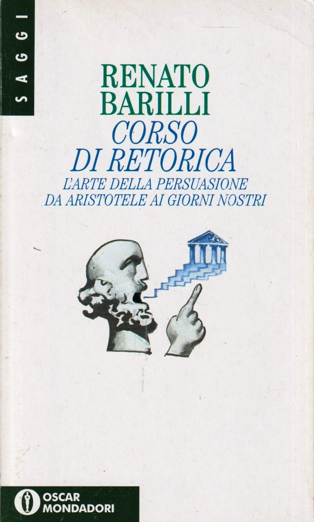 Corso di retorica - Renato Barilli - Mondadori Oscar Saggi - 1a ed. - XFS