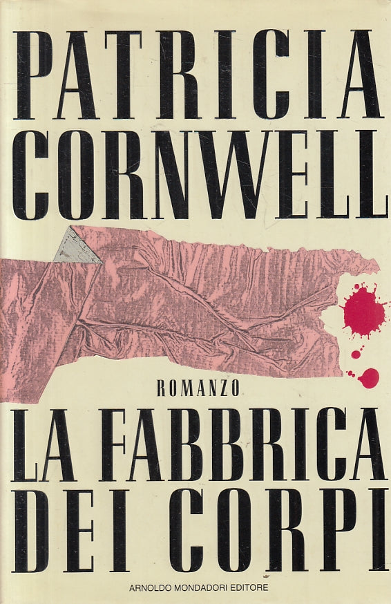 LN2- LA FABBRICA DEI CORPI - CORNWELL - MONDADORI - CS - JXS139