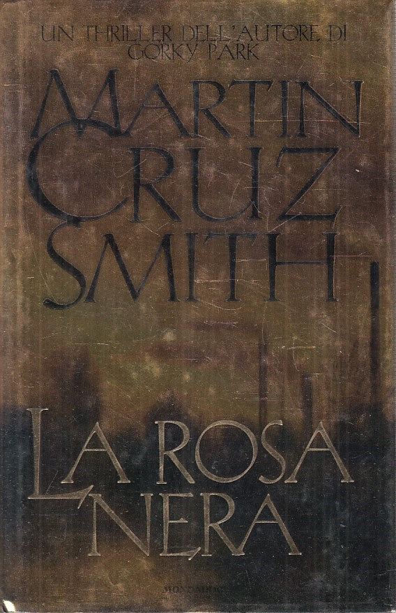 LA ROSA NERA - MARTIN CRUZ SMITH - MONDADORI OMNIBUS - CS - JXS173