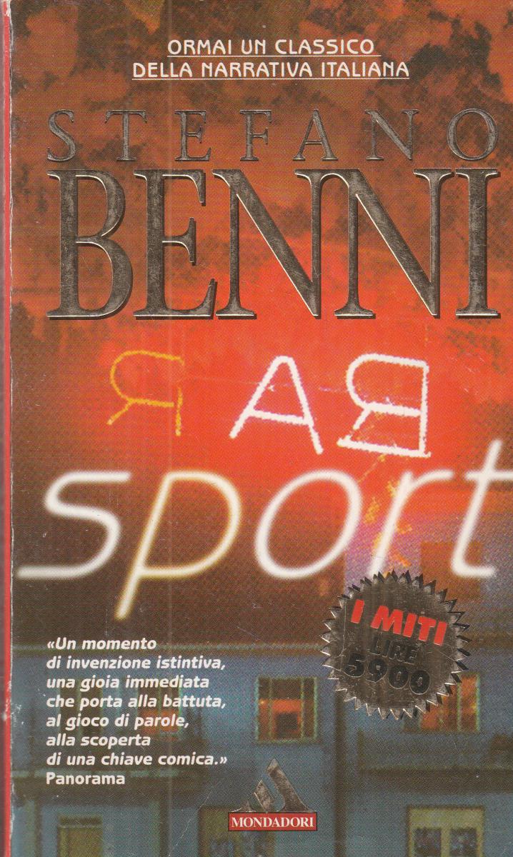 LN2- BAR SPORT - STEFANO BENNI - MONDADORI I MITI - B - JXS145