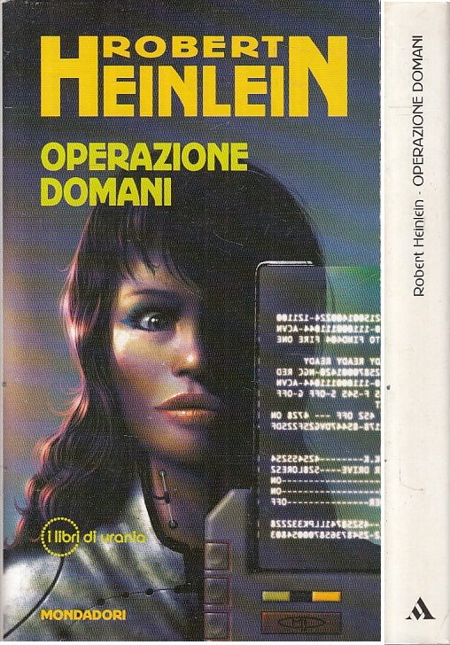 LN- URANIA OPERAZIONE DOMANI - HEINLEIN - MONDADORI --- 1996 - BS - YFS999