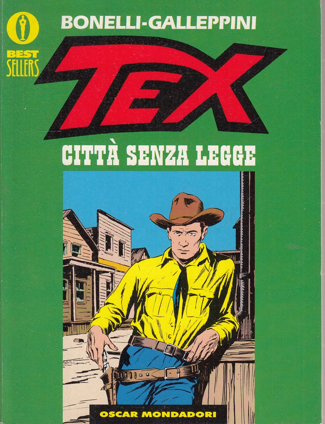 FB- TEX CITTA' SENZA LEGGE- BONELLI GALLEPPINI- OSCAR MONDADORI BESTSELLERS- M25