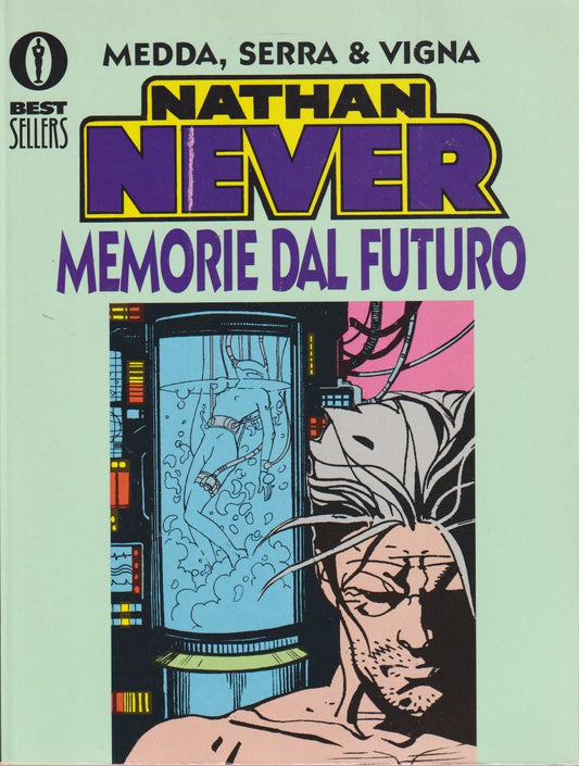 Nathan Never Memorie dal futuro - Mondadori Oscar BestSellers - 1a ed. - D26