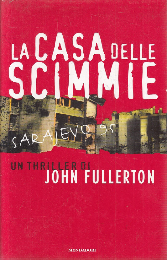 LN2- LA CASA DELLE SCIMMIE - JOHN FULLERTON - MONDADORI OMNIBUS - CS - JXS115