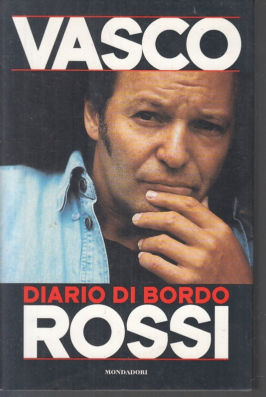 LN2- DIARIO DI BORDO - VASCO ROSSI - MONDADORI - B - JXS90