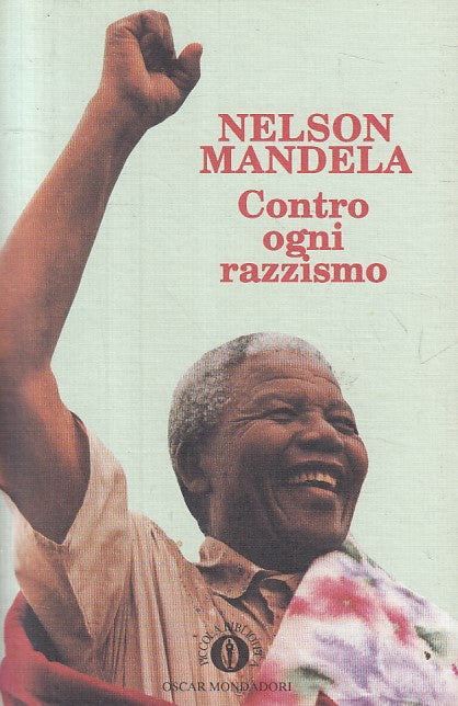 LS- CONTRO OGNI RAZZISMO - NELSON MANDELA - MONDADORI --- 1996 - B - YFS270