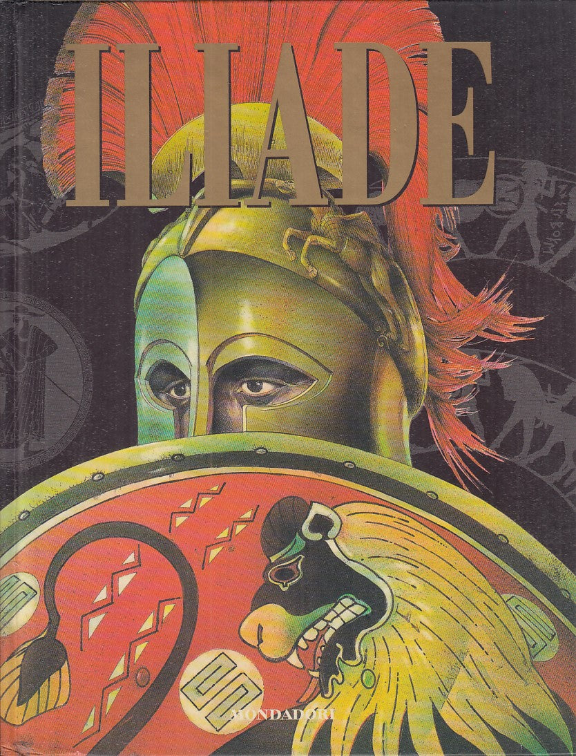 LN - ILIADE -D. E G. PADOAN (A CURA DI) - MONDADORI --- 1996 - C - YDS365