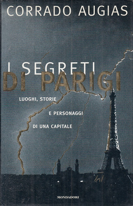 LS- I SEGRETI DI PARIGI - AUGIAS - MONDADORI -- 1a ED. - 1996 - CS - ZFS167