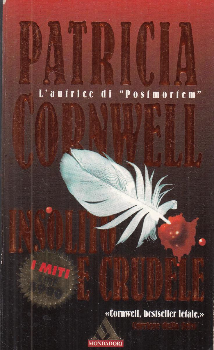 LN2- INSOLITO E CRUDELE - CORNWELL - MONDADORI I MITI - B - JXS124