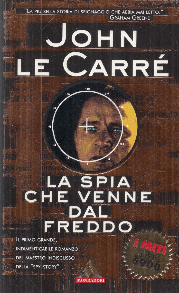 LN2- LA SPIA CHE VENNE DAL FREDDO - LE CARRE' - MONDADORI I MITI - B - JXS124