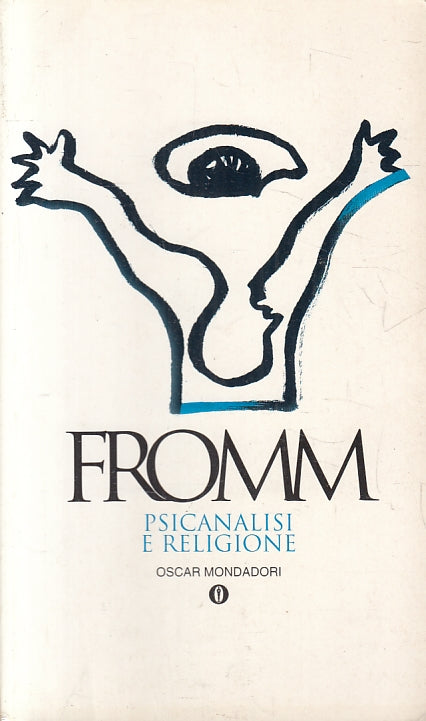 LS- PSICANALISI E RELIGIONE - FROMM - MONDADORI - OSCAR SAGGI -- 1996 - B - XFS