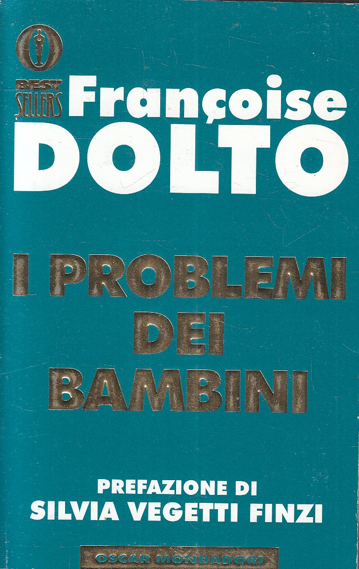 LN2- I PROBLEMI DEI BAMBINI - DOLTO - MONDADORI BESTSELLERS - B - JXS165