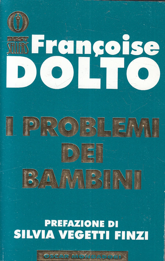 LN2- I PROBLEMI DEI BAMBINI - DOLTO - MONDADORI BESTSELLERS - B - JXS165
