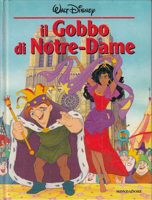 LB- IL GOBBO DI NOTRE DAME - DISNEY- MONDADORI- LIBRI PER RAGAZZI-- 1996- C- RGZ