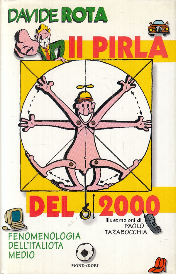 LN2- IL PIRLA DEL 2000 - DAVIDE ROTA TARABOCCHIA - BUM MONDADORI - CS - JXS57