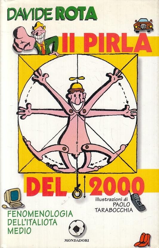 LN2- IL PIRLA DEL 2000 - DAVIDE ROTA TARABOCCHIA - BUM MONDADORI - CS - JXS57