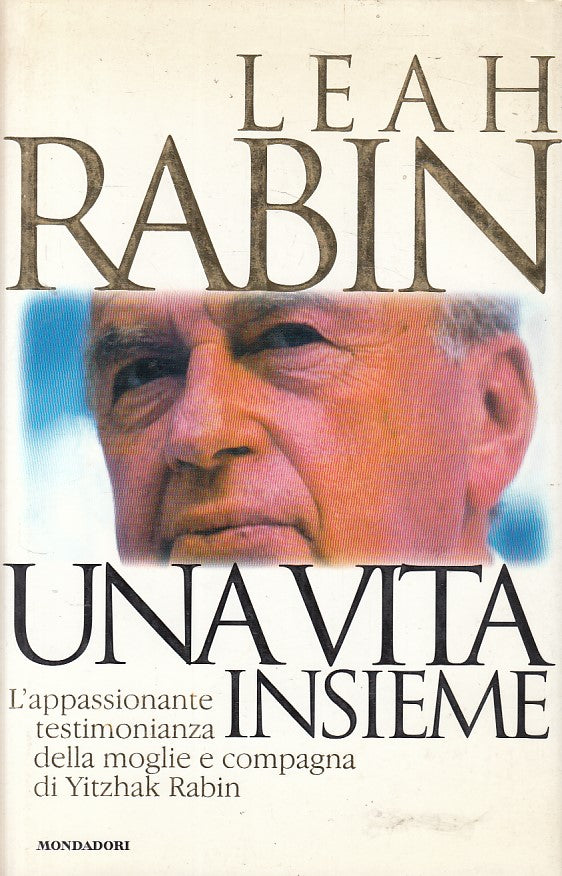 LS- UNA VITA INSIEME - LEAH RABIN - MONDADORI -- 1a ED. - 1997 - CS - ZFS333