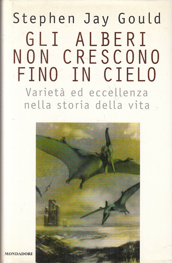 LN- GLI ALBERI NON CRESCONO FINO IN CIELO - GOULD- MONDADORI--- 1997- CS- ZFS196