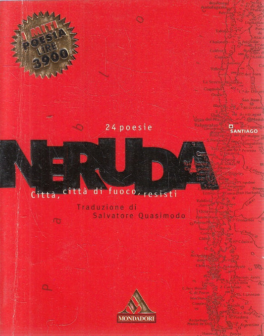 MITI POESIA N.18 CITTA', RESISTI 24 POESIE- NERUDA - MONDADORI - B - JXS309