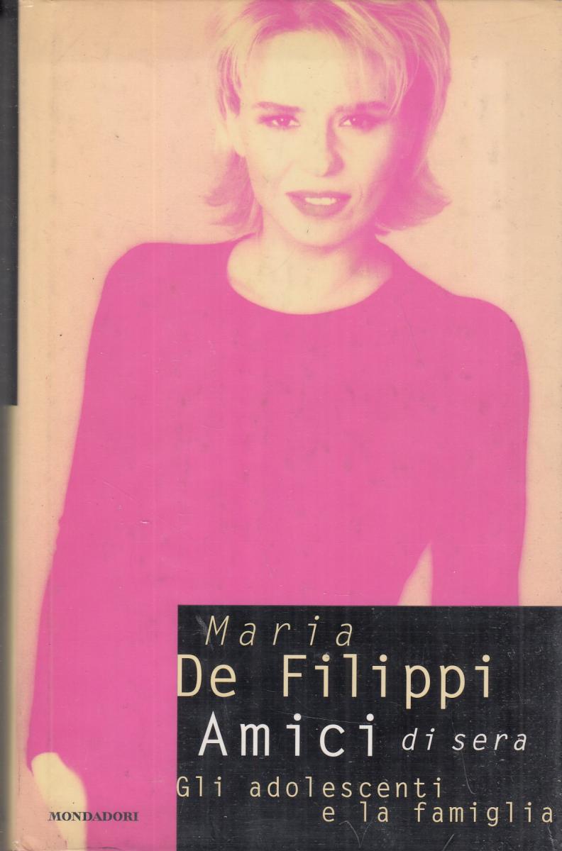 LN2- AMICI DI SERA - MARIA DE FILIPPI - MONDADORI - CS- JXS102