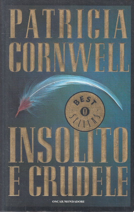 LN2- INSOLITO E CRUDELE - CORNWELL - MONDADORI BESTSELLERS - B - JXS138