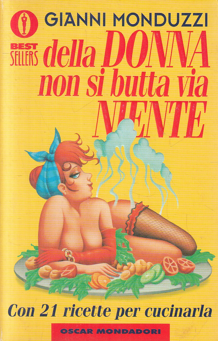 DELLA DONNA NON SI BUTTA VIA NIENTE - MONDUZZI - MONDADORI - B - JXS297
