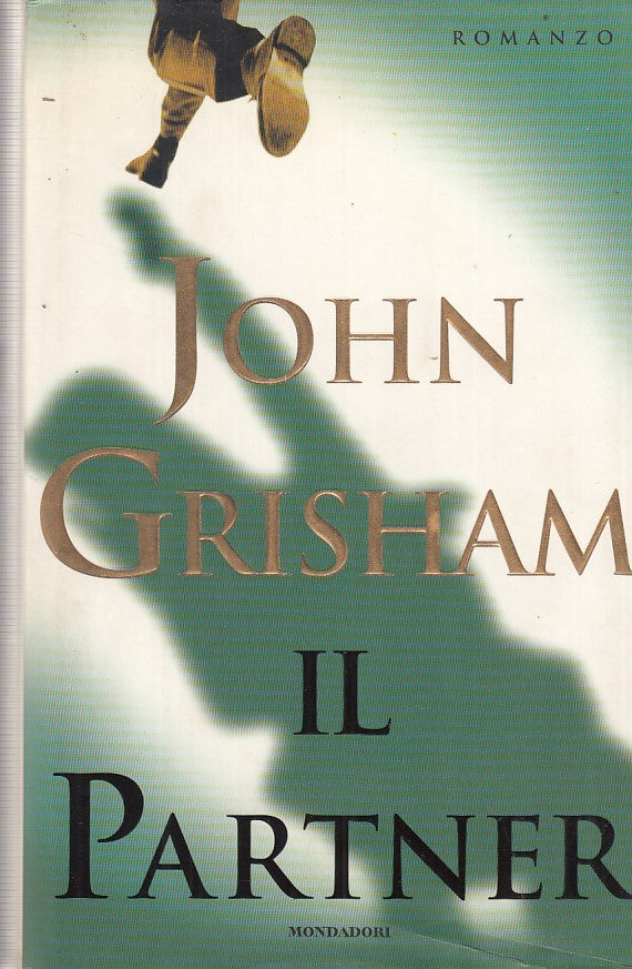 LN- IL PARTNER- GRISHAM- MONDADORI-- 1a ED.- 1997- CS- ZFF36