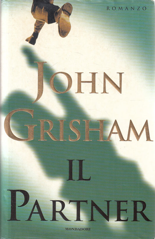 Il partner - John Grisham - Mondadori Omnibus - JXS282
