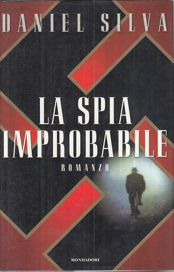 LN- LA SPIA IMPROBABILE - SILVA - MONDADORI -- 1a ED. - 1997 - CS - ZFS69