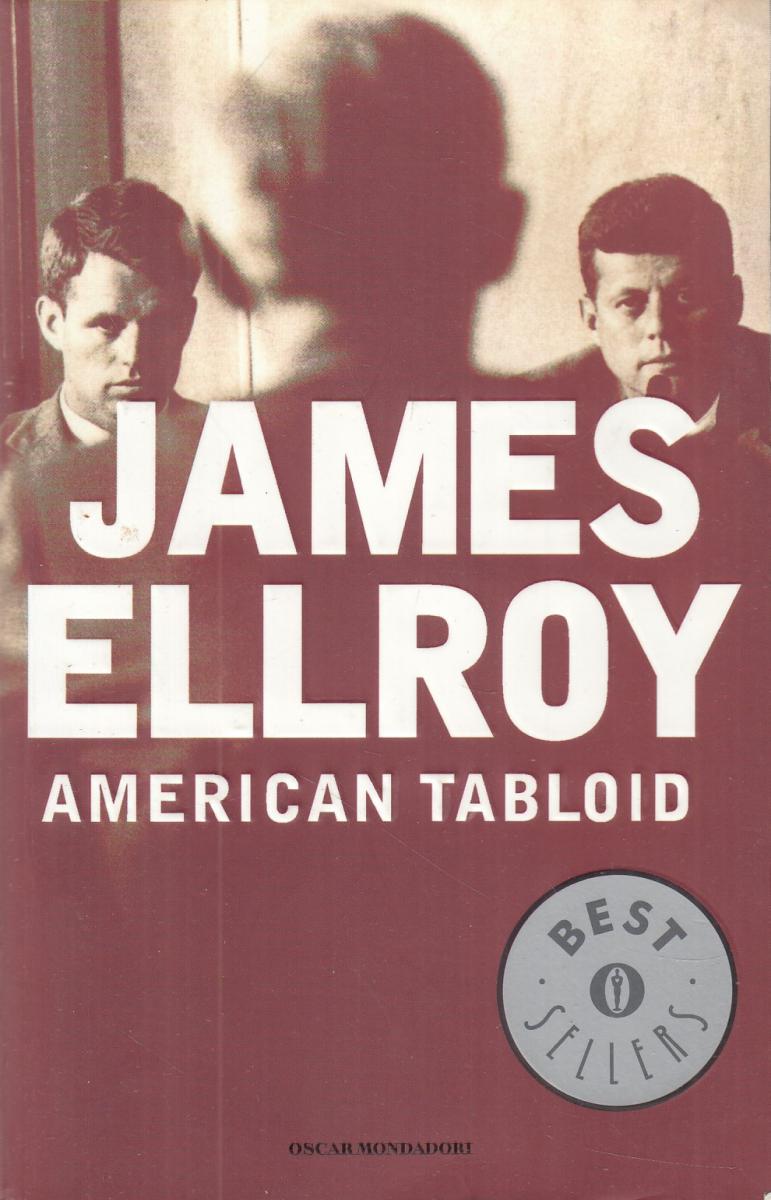 LN2- AMERICAN TABLOID - JAMES ELLROY - OSCAR MONDADORI BEST SELLERS - B - JXS109
