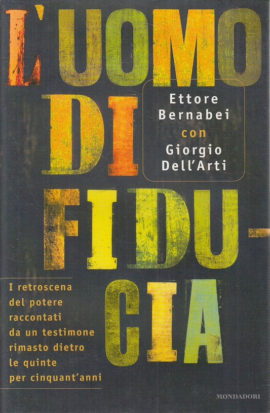 LN2- L'UOMO DI FIDUCIA - BERNABEI DELL'ARTI - MONDADORI FRECCE - CS - JXS276