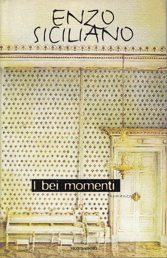 LN- I BEI MOMENTI- SICILIANO- MONDADORI- SCRITTORI ITALIANI-- 1998 - CS - YFS189