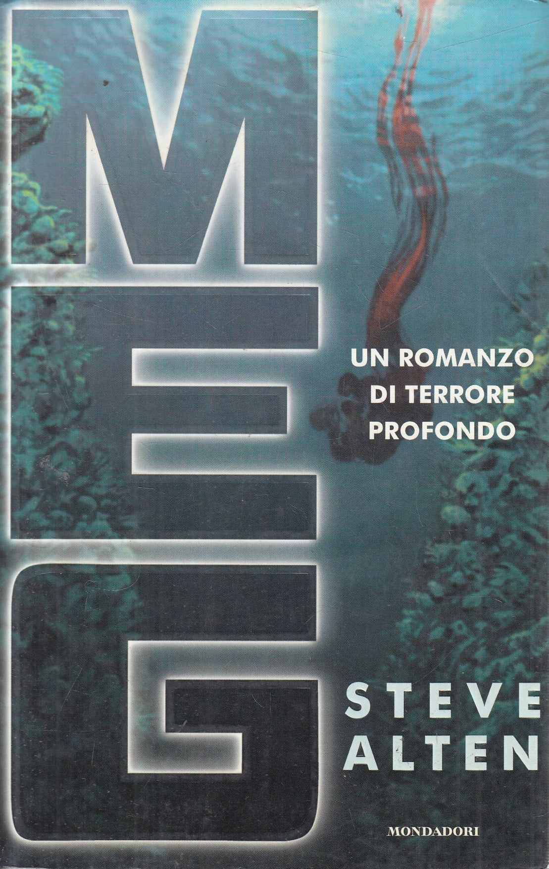 Meg - Steve Alten - Mondadori Omnibus - 1a ed. 1997 - JXS305