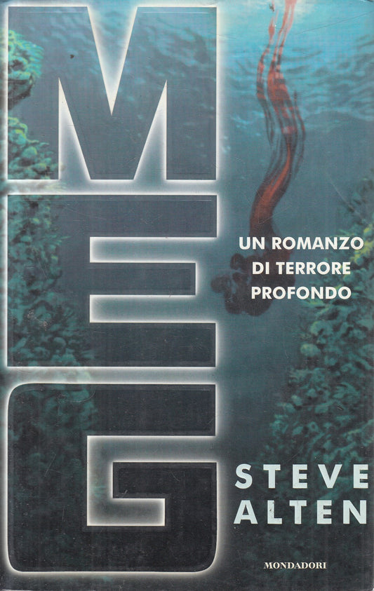 Meg - Steve Alten - Mondadori Omnibus - 1a ed. 1997 - JXS305
