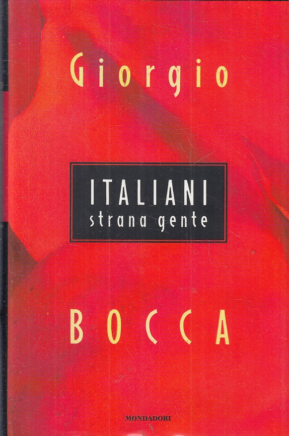 ITALIANI STRANA GENTE - GIORGIO BOCCA - MONDADORI - CS - JXS46