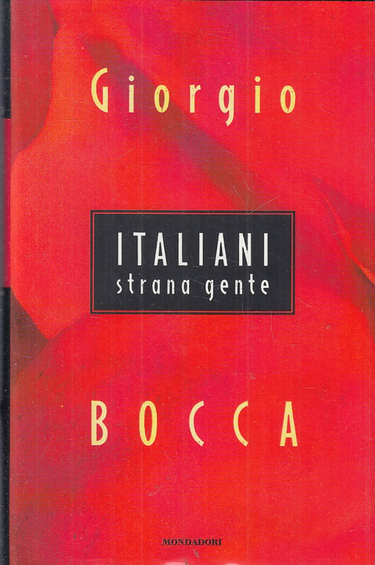 ITALIANI STRANA GENTE - GIORGIO BOCCA - MONDADORI - CS - JXS46