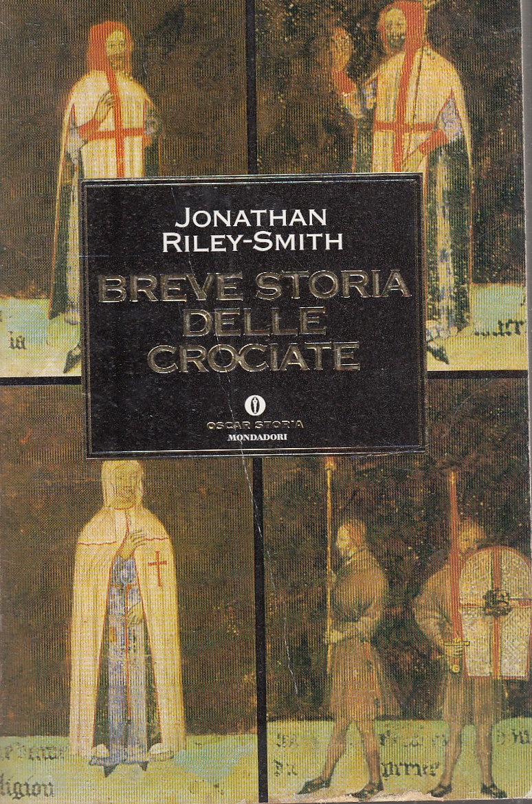 LS- BREVE STORIA DELLE CROCIATE - RILEY SMITH- MONDADORI- OSCAR STORIA--- B- XFS
