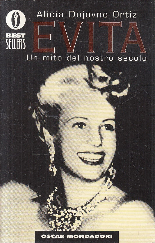 EVITA MITO DEL NOSTRO SECOLO - ORTIZ - MONDADORI BESTSELLERS - B - JXS290