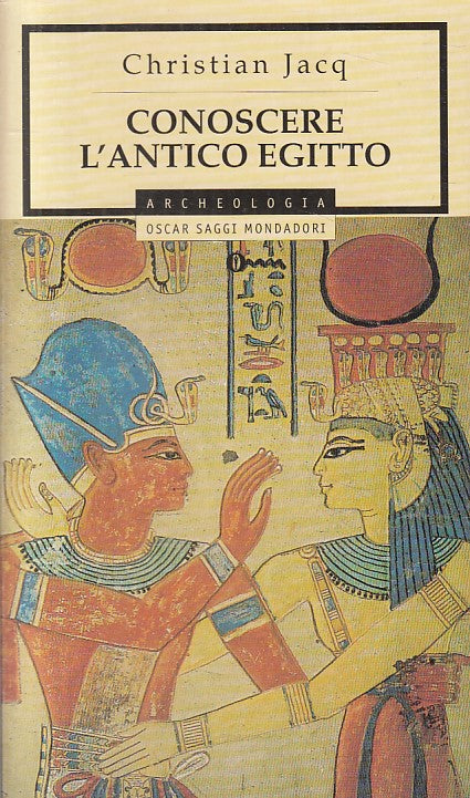 LS- CONOSCERE L'ANTICO EGITTO - JACQ - MONDADORI -- 1a ED. - 1997 - B - YFS165